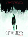 Cover image for City of Ghosts (City of Ghosts #1)